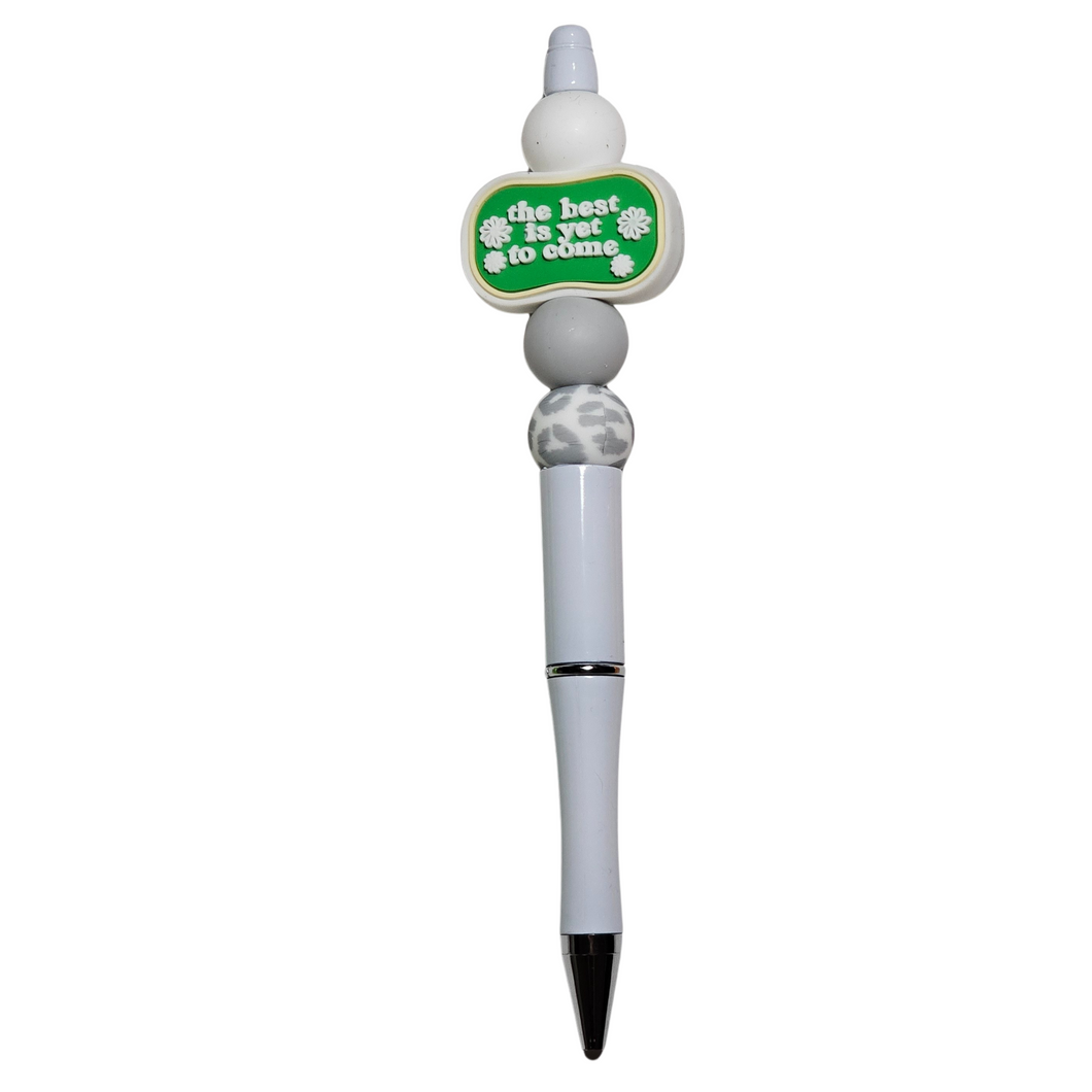 Best is Yet to Come Pen